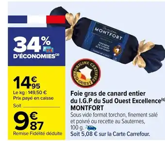 Carrefour Foie Gras de Canard Entier du I.G.P du Sud Ouest Excellence Monfort offre