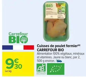 Carrefour Cuisses de Poulet Fermier Carrefour Bio offre