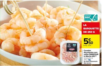 Carrefour Crevettes Décortiquées Sans Sulfite Carrefour Le Marché ASC offre