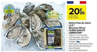 Carrefour Huîtres Fines de Claires I.G.P. Marennes Oléron Filiére Qualité Carrefour offre