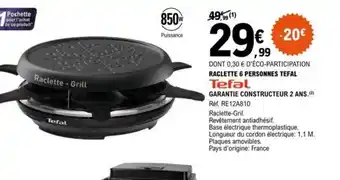 E.Leclerc Tefal Raclette 6 Personnes offre
