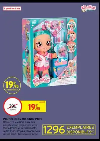 Intermarché Poupee 27cm Dr Cindy Pops offre