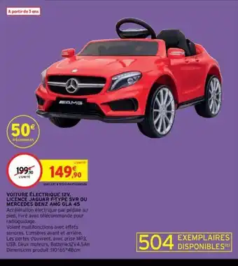 Intermarché Voiture Electrique 12V Licence Jaguar F-Type SVR Ou Mercedes Benz Amg Gla 45 offre