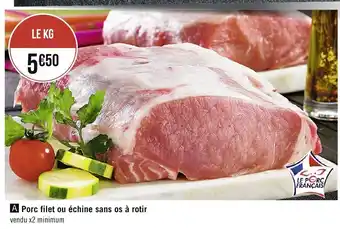 Porc filet ou échine sans os à rotir