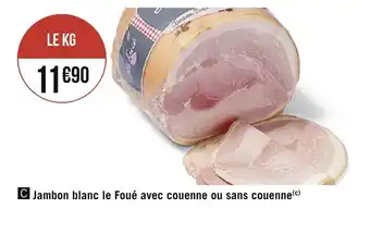 Jambon blanc le foué avec couenne ou sans couenne