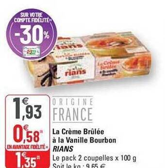 G20 La crème brûlée à la vanille bourbon rians offre