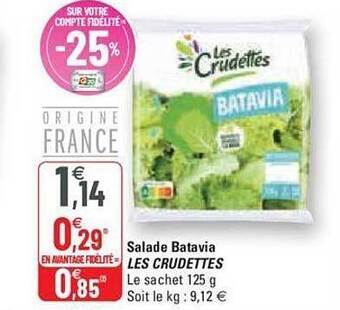 G20 Salade batavia les crudettes offre