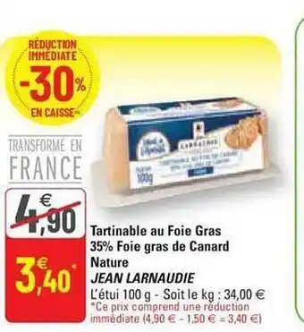 G20 Tartinable au foie gras 35% foie gras de canard nature jean larnaudie offre