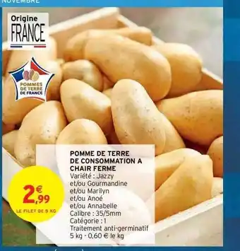Intermarché Hyper Pomme de terre de consommation à chair ferme offre