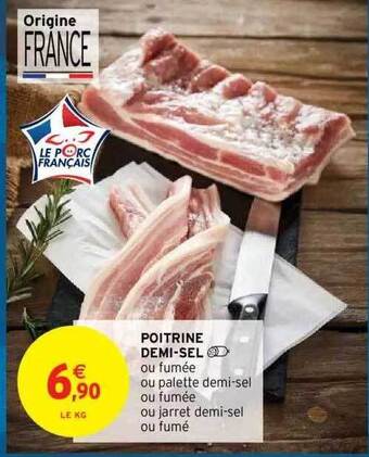 Intermarché Hyper Poitrine demi-sel offre