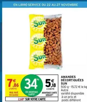 Intermarché Hyper Amandes décortiquées sun offre