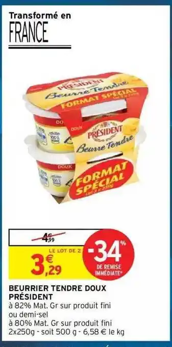 Intermarché Hyper Beurrier tendre doux président offre