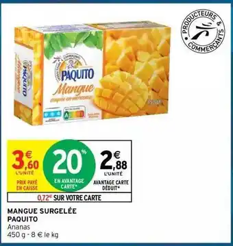 Intermarché Hyper Mangue surgelée paquito offre