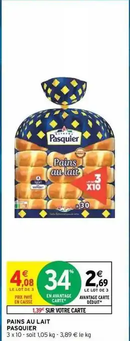 Intermarché Hyper Pains au lait pasquier offre