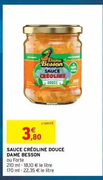 Intermarché Hyper Sauce créoline douce dame besson offre