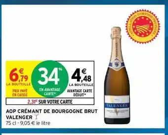 Intermarché Hyper Aop crémant de bourgogne brut valenger offre
