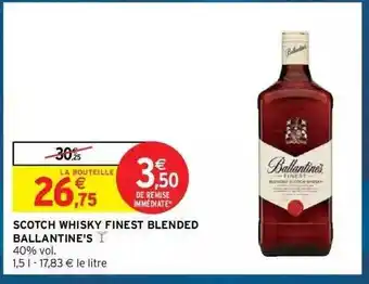 Intermarché Hyper Scotch whisky finest blended ballantine's offre