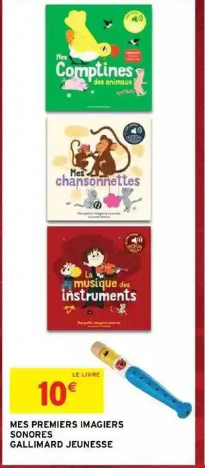Intermarché Hyper Mes premiers imagiers sonores gallimard jeunesse offre