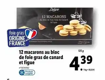 Lidl 12 macarons au bloc de foie gras de canard et figue deluxe offre