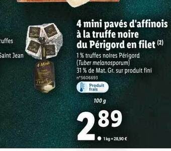 Lidl 4 mini pavés d'affinois à la truffe noire du périgord en filet offre
