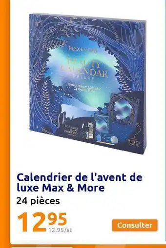 Action Calendrier de l'avent de luxe max & more offre