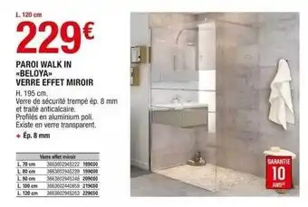 Brico Dépôt Paroi walk in «beloya» verre effet miroir offre