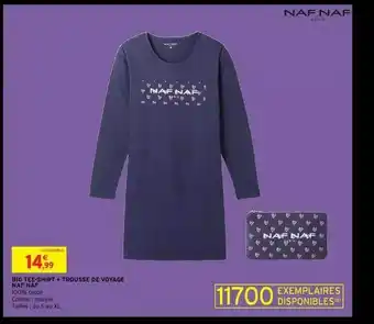 Intermarché Big tee-shirt + trousse de voyage naf naf offre