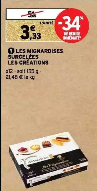 Intermarché Les mignardises surgelées les créations offre