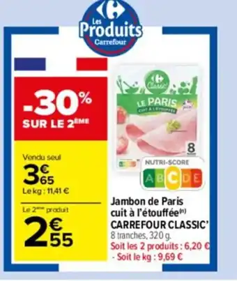 Carrefour Drive Jambon de paris cuit à l'étouffée CARREFOUR CLASSIC offre