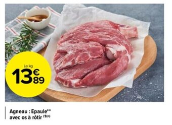 Carrefour Drive Agneau : epaule avec os à rôtir offre