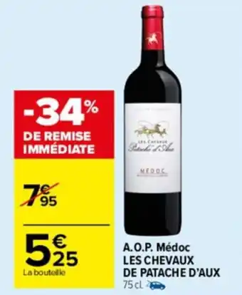 Carrefour Drive A.O.P. médoc les chevaux de patache d'aux offre