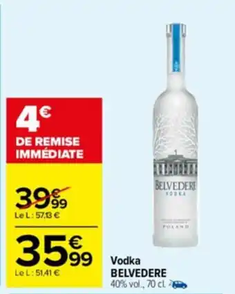 Carrefour Drive Vodka BELVEDERE offre