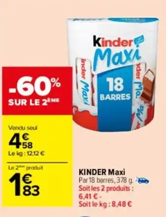 Carrefour Drive Kinder maxi offre