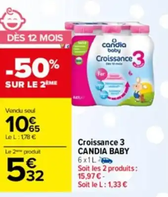 Carrefour Drive Croissance 3 CANDIA BABY offre