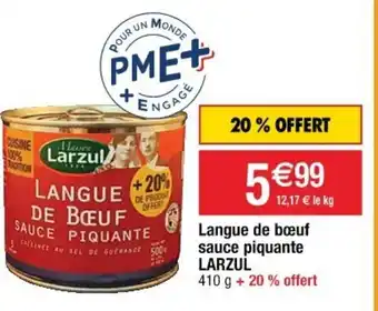 Cora x Carrefour Langue De Bœuf Sauce Piquante offre