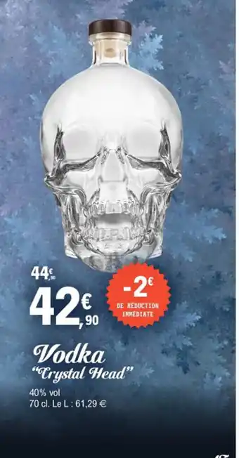 E.Leclerc Vodka Crystal Head offre