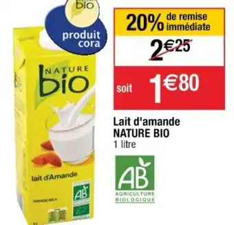 Cora x Carrefour Lait d'Amande Nature Bio offre