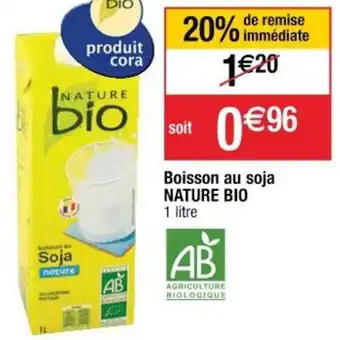 Cora x Carrefour Boisson Au Soja Nature Bio offre