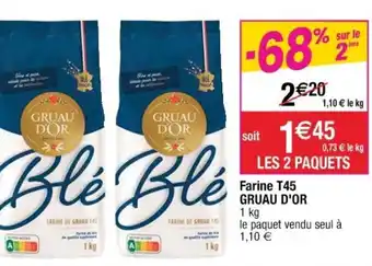 Farine T45 Gruau D'Or