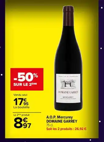 Carrefour A.o.p. mercurey domaine garrey offre