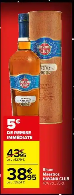 Carrefour Rhum maestros havana club offre