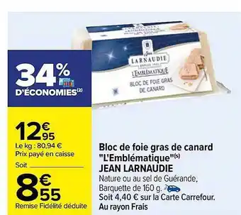 Carrefour Bloc de foie gras de canard offre