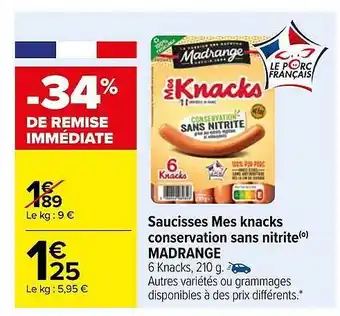 Carrefour Saucisses mes knacks conservation sans nitrite madrange offre