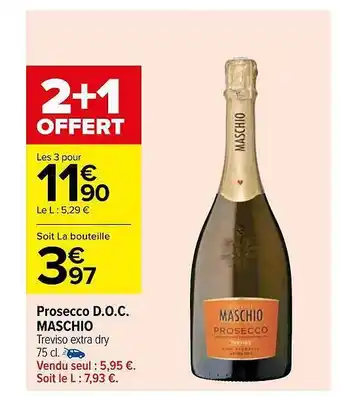 Carrefour Prosecco d.o.c. maschio offre