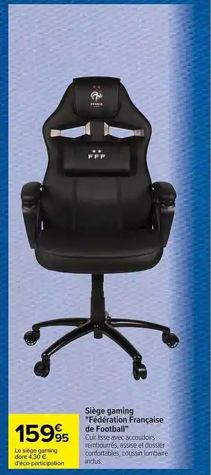 Carrefour Siège gaming offre
