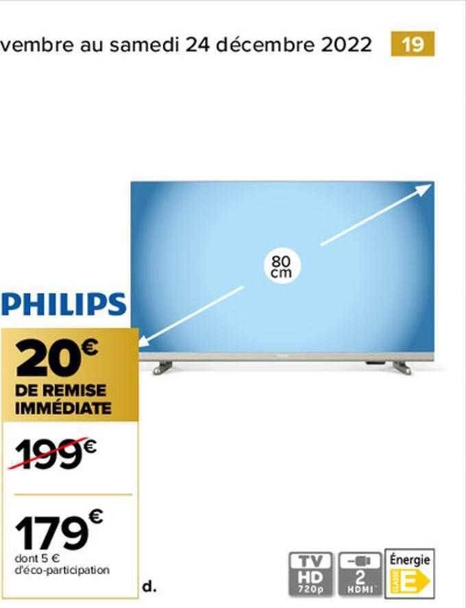 Promo Tv led 80 cm philips chez Carrefour