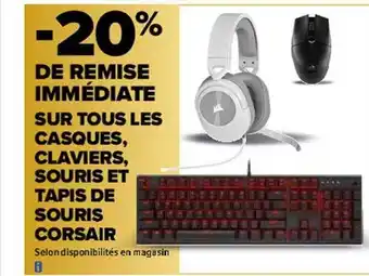 Carrefour Les casques, claviers, souris et tapis de souris corsair offre