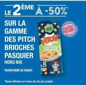 Match La gamme des pitch brioches pasquier offre