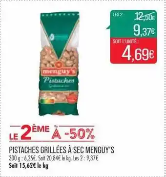 Match Pistaches grillées à sec menguy's offre