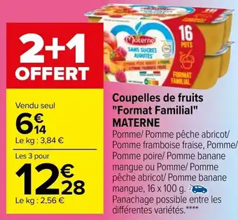 Carrefour Coupelles de fruits "format familial" MATERNE offre